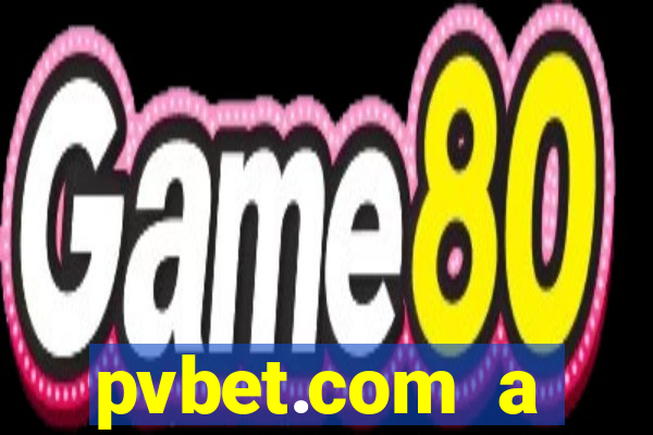 pvbet.com a plataforma de jogos de cassino